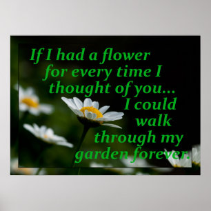 Om jag hade en blomma varje gång jag tänkte på dig poster