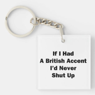 Om jag hade en brittisk accent