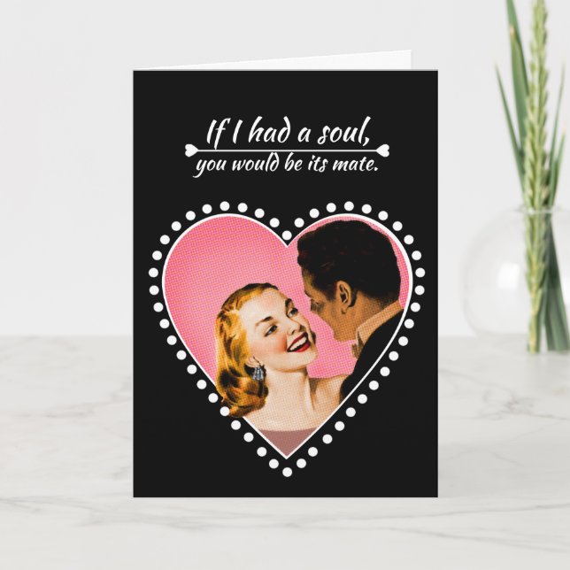 Om jag hade en soul, skulle du är dess mate. helgkort (Framsida)