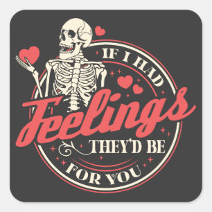 Om jag hade känslor - Lusnyt Skeleton Valentines d Fyrkantigt Klistermärke