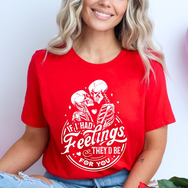 Om jag hade känslor skulle de vara till dig Valent T Shirt (Skapare uppladdad)