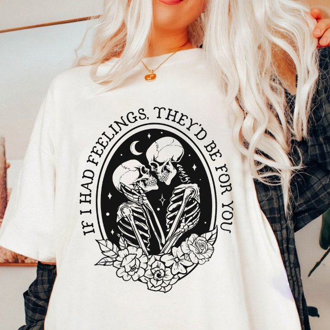 Om jag hade känslor skulle de vara till dig Valent T Shirt (Skapare uppladdad)
