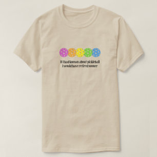 Om jag hade vetat om Pickleball T Shirt
