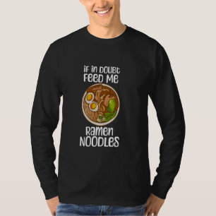 Om jag i tveksamhet Matar Ramen Noodles citat Funn T Shirt