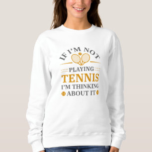 Om jag inte Betalar tennis tänker jag på det T Shirt