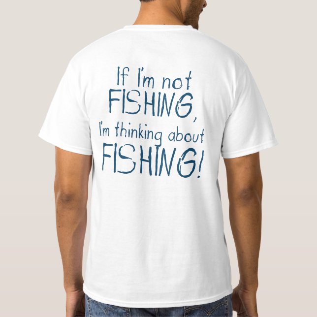 Om jag inte fiskar - Rolig angler T-shirt (Baksida)