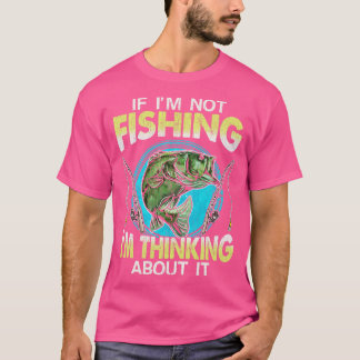 Om jag inte fiskar tänker jag på det t shirt