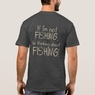 Om jag inte fiskar tänker jag på fiske Roligt T Shirt