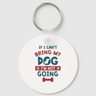 Om jag inte kan komma med min hund mig förmiddage nyckelring