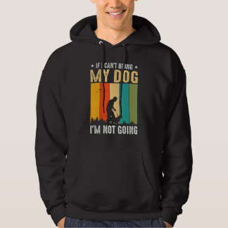 Om jag inte kan ta med mig Hund, så går jag inte m Hoodie