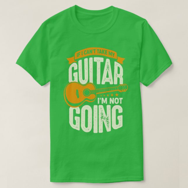 Om jag inte kan ta min gitarr så går det inte t shirt (Design framsida)
