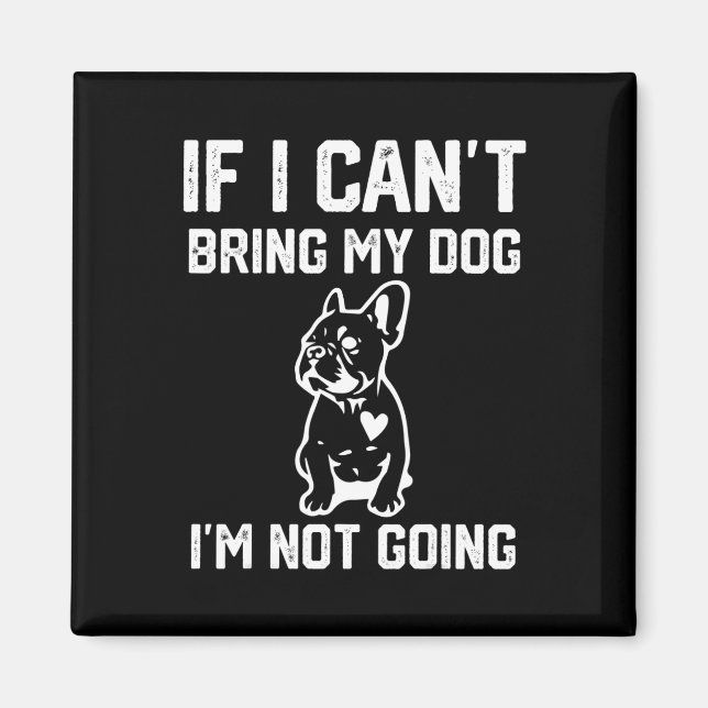Om jag inte kan ta min Hund, så går jag inte Magnet (Framsidan)