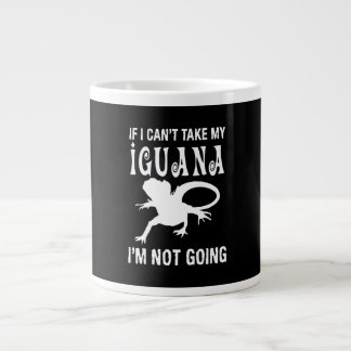Om jag inte kan ta min iguana så går jag inte jumbo mugg