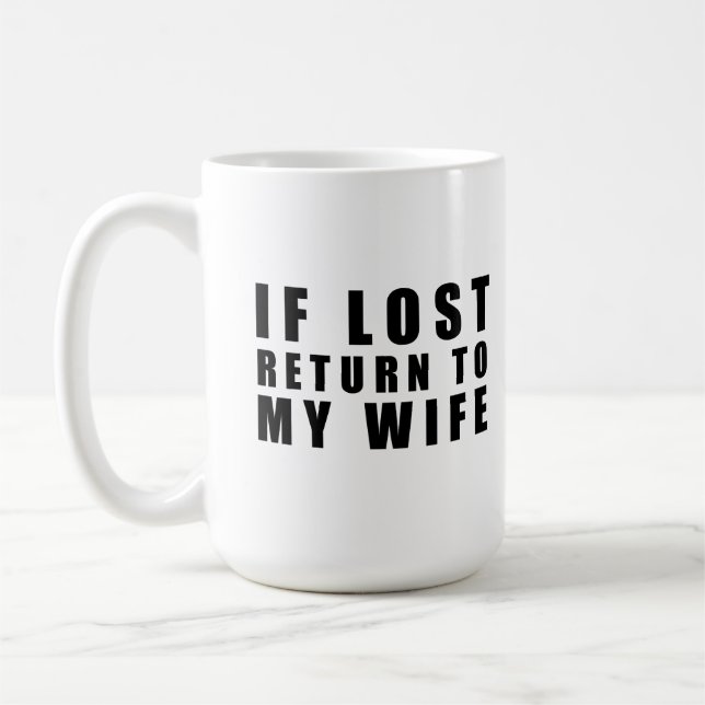 Om jag inte kommer tillbaka till min fru kaffemugg (Vänster)