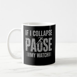 Om jag kollapsar vänligen pausa min klocka Cool Ru Kaffemugg