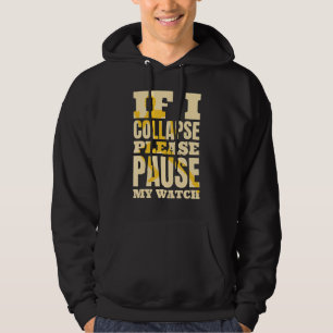 Om jag kollapsar, vänta med att titta på triatlon  hoodie
