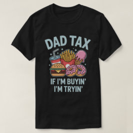 Om jag köper så smakar jag på snabbmat | Rolig Pap T Shirt