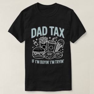 Om jag köper så smakar jag Rolig Pappa Skatt T Shirt
