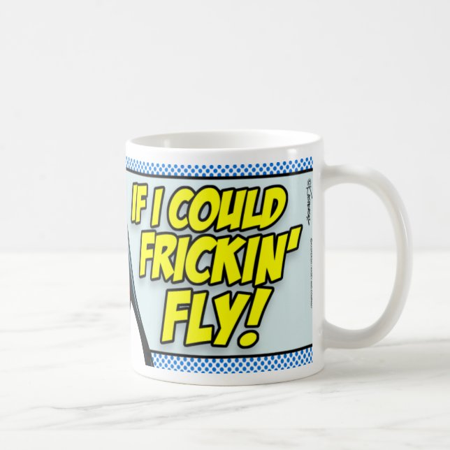 Om jag kunde Frickin Fly! Kaffemugg (Höger)