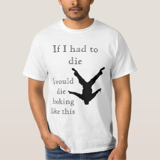 Om jag måste att dö, skulle jag matrisen tittar t shirt