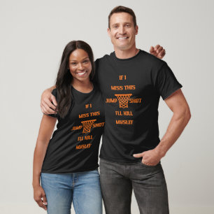 Om jag missar det här hoppet dödor jag mig själv t shirt