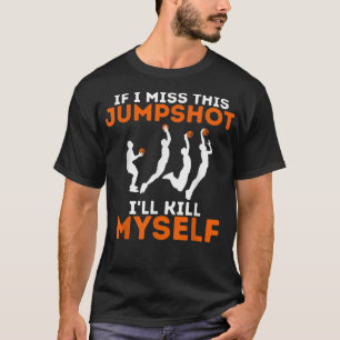 Om jag missar detta skott så dödar jag mig själv t shirt