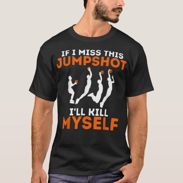 Om jag missar detta skott så dödar jag mig själv t shirt (Framsida)