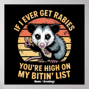 Om jag någonsin får Rabies är du hög på min BIT Li Poster