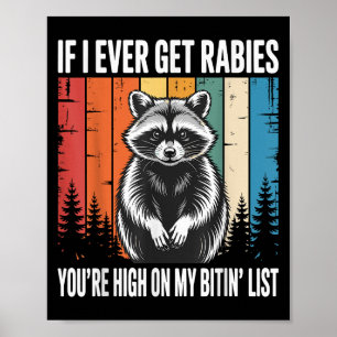 Om jag någonsin får Rabies högt på min bitin-lista Poster