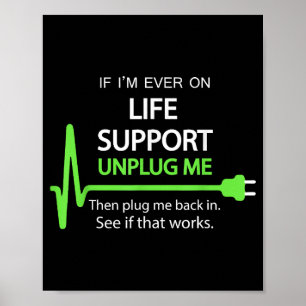 Om jag någonsin har livsuppehåll T Shirt Funny sar Poster