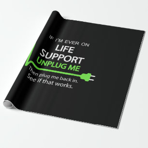Om jag någonsin har livsuppehåll T Shirt Funny sar Presentpapper