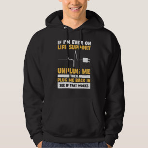 Om jag någonsin har livsuppehållande kontakt med m hoodie