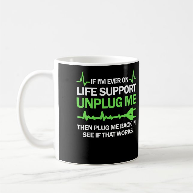 Om jag någonsin har livsuppehållande kontakt med m kaffemugg (Vänster)