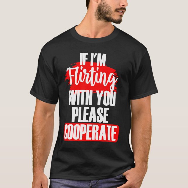 Om jag vänder mig med dig, samarbeta med Sarcasti T Shirt (Framsida)