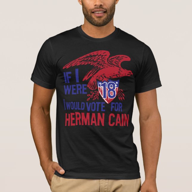 Om jag var 18 Herman Cain T-shirt (Framsida)