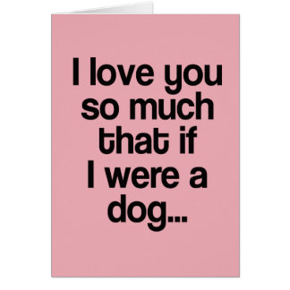 Om jag var en hund hälsningskort