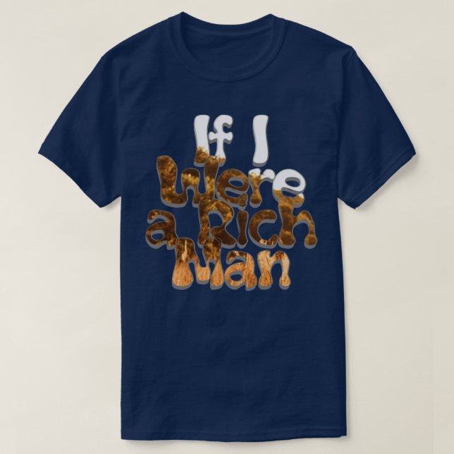 Om jag var en Rik man T Shirt (Design framsida)