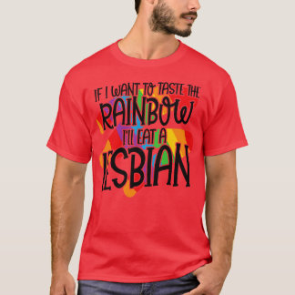 Om jag vill smaka Rainbow LGBT-gendernas ekvivalen T Shirt