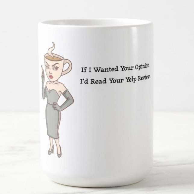 Om jag ville ha din åsikt kaffemugg (Skapare uppladdad)