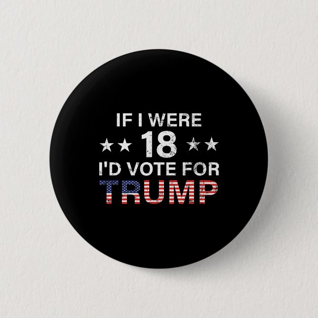 Om jag vore 18 skulle jag rösta för trumman 2024 knapp (Framsida)