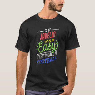 Om Javelin var lätt att betala bra premium T Shirt
