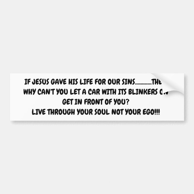 Om Jesus gav sitt liv till oss Bumper Sticker Bildekal (Framsidan)