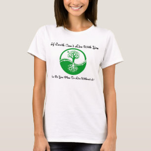 Om jord inte kan bo med dig tee shirt
