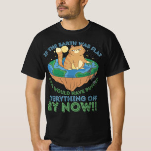 Om jorden hade varit platta katter skulle ha gått t shirt