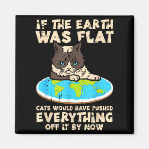 Om jorden var platt katt skötte allt roliga män magnet