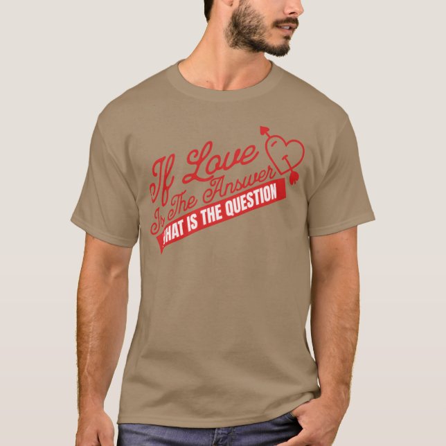 OM KÄRLEKEN ÄR SVARET vänner T Shirt (Framsida)