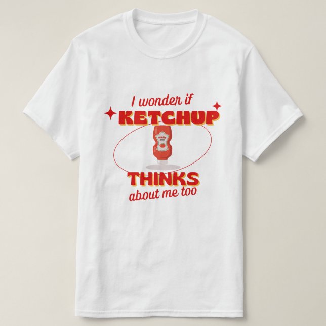  om Ketchup tänker på mig för roligt T Shirt (Design framsida)