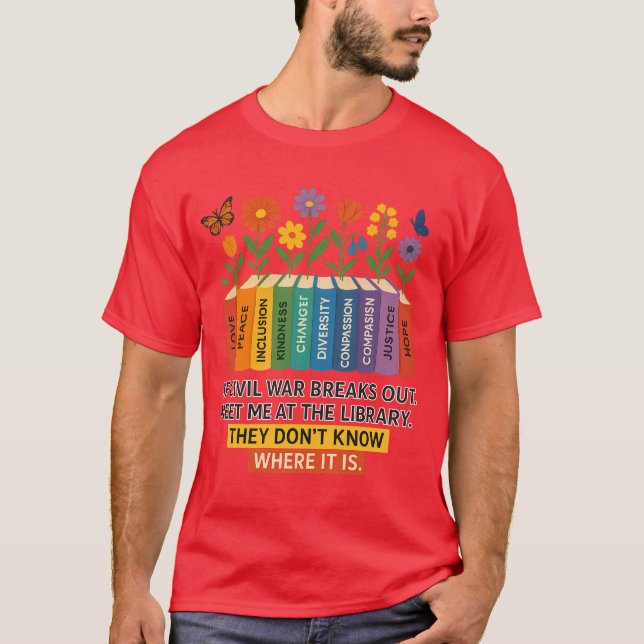 Om krig bryter ut, träffa mig vid bibliotek. T T Shirt (Framsida)