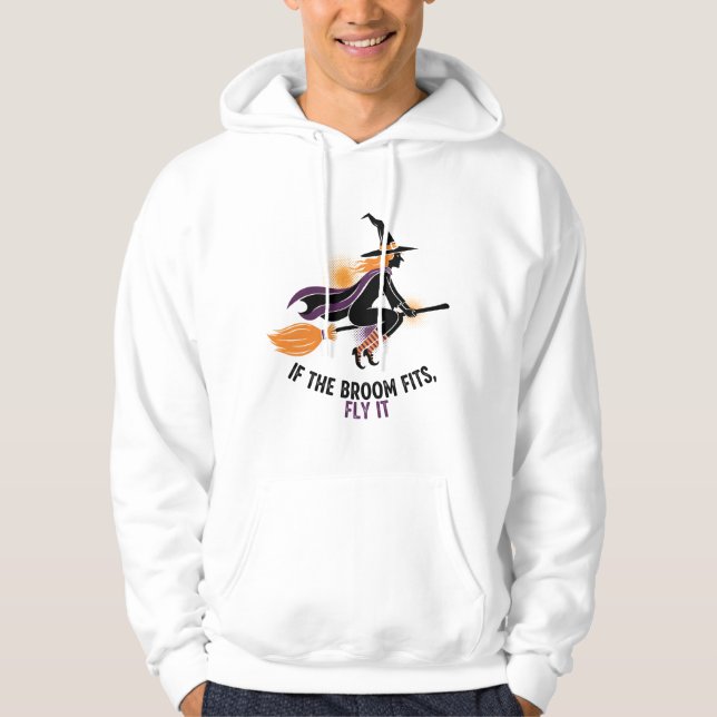 "Om kvasten passar, flyga den" Häxa Hoodie (Framsida)
