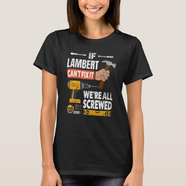 Om Lamberts eget namn inte kan laga det är vi alla T Shirt (Framsida)